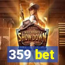 359 bet